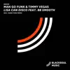 Man Go Funk & Timmy Vegas - Lisa Can Disco (feat. BB Smooth) - Single